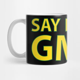 SAY NO TO GMO Mug